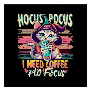 Pôster Hocus Focus - Preciso de café para me concentrar