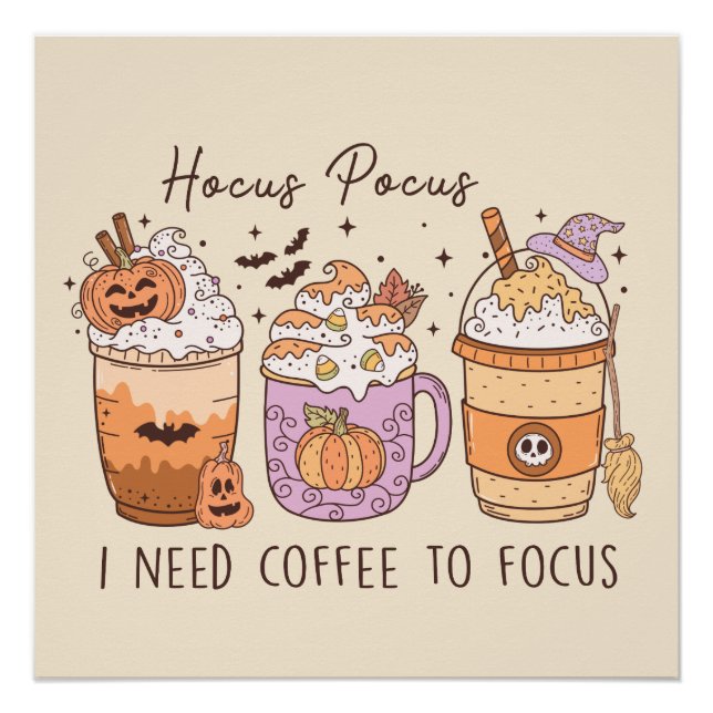 Pôster "Hocus Pocus, preciso que o café se concentre" (Frente)