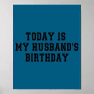 Poster Hoje é o aniversário do meu marido é o aniversário
