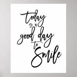 Poster Hoje é um Bom Dia para Sorrir Citação Inspiradora