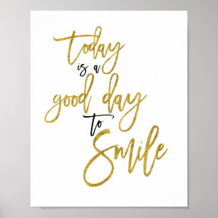 Poster Hoje é um bom dia para sorrir uma citação inspirad