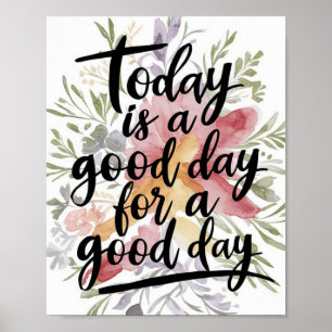 Poster Hoje é um bom dia para uma água de bom dia