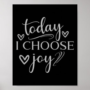 Poster Hoje Escolho Joy Inspirational Graphic