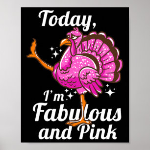 Poster Hoje Estou Fabuloso E Rosa Disfarce Divertido Flam
