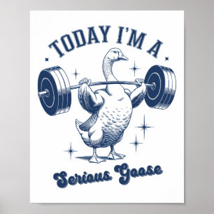 Poster Hoje eu sou um grande jogador ganso e poderoso Gym