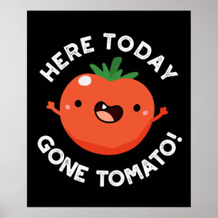 Poster Hoje Ficou Engraçado Com Tomate Veggie Pun Dark BG