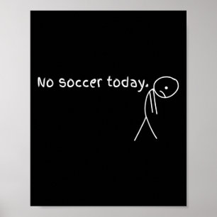 Poster Hoje Não Há Futebol Presente Para Amantes De Futeb