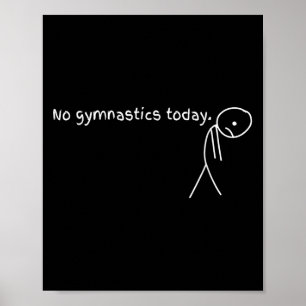 Poster Hoje Não Há Ginástica No Esporte Presente Para O A