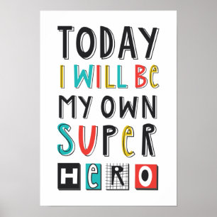 Poster Hoje Serei Meu Próprio Super-Herói