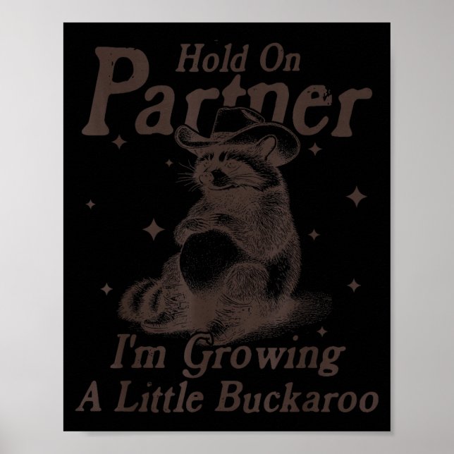 Poster Hold On Partner I'm Growing A Little Buckaroo Funn (Frente)
