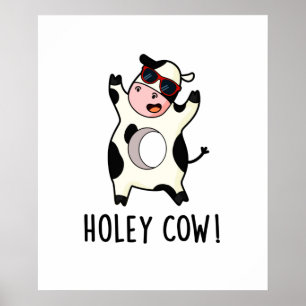 Poster Holey Cow Cute Animal Pun