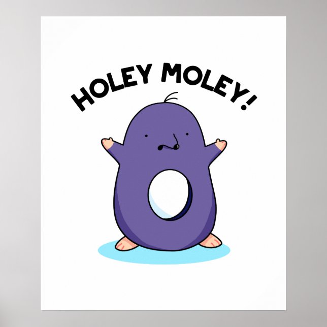 Poster Holey Moley Funny Mole Pun (Frente)