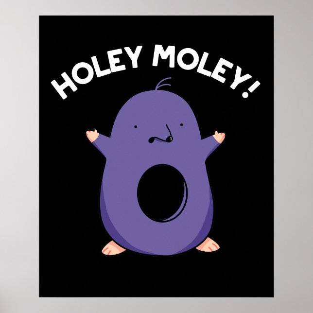 Poster Holey Moley Funny Mole Pun Dark BG (Frente)
