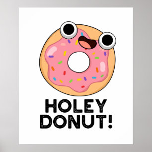 Poster Holey Rosquinha Engraçado Comida Pun