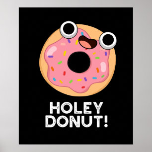 Poster Holey Rosquinha Engraçado Comida Pun