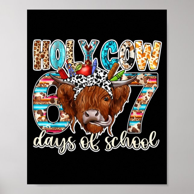 Poster Holy Cow 67 Days Of School Teacher Six Seven Meme  (Frente)