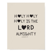 Holy Holy Holy is the lord almighty 