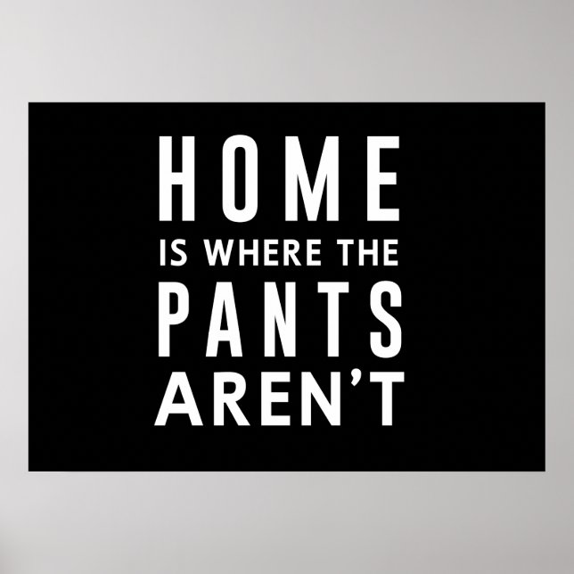 Poster Home is Where The Pants Aren't (Frente)