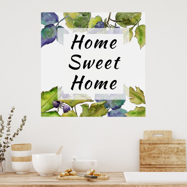 Poster Home Sweet Home Blackberry Plant (Cozinha)