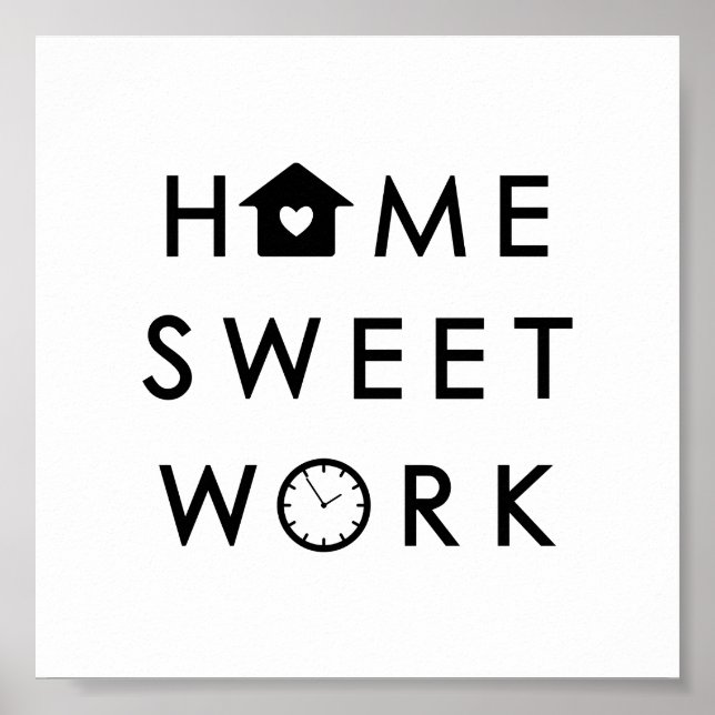 Poster Home Sweet Work Engraçado Moderna Cotação (Frente)