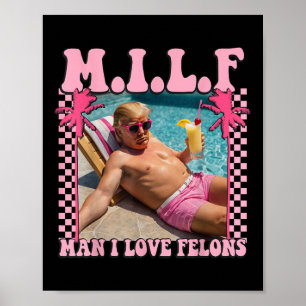 Poster Homem I Love Felons Trump Shirt Engraçado Trump 20