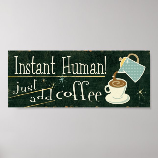 Poster Homem instantâneo | Basta adicionar café (Frente)