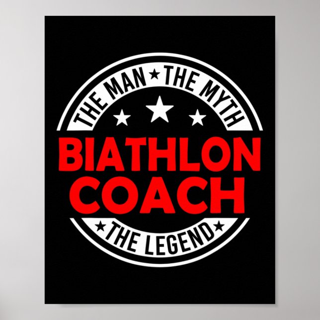 Poster Homem Mito Biatlo Coach Lenda Engraçado Biathlon C (Frente)