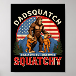 Poster Homens dadsquatch como um pai muito mais engraçado