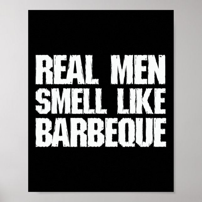 Poster Homens de Verdade Cheiram como Churrasco Grelhando (Frente)