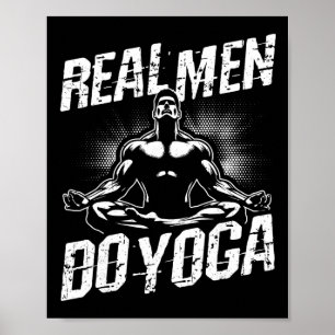 Poster Homens de Verdade Fazem Yoga Pose de Yoga Engraçad