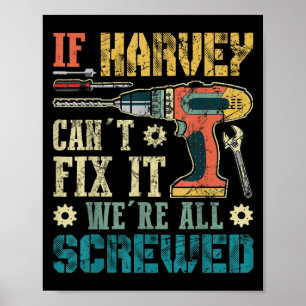 Poster Homens Se Harvey Não Consegue Consertar Estamos To