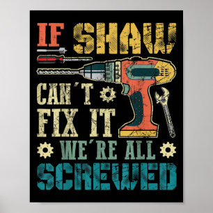Poster Homens Se Shaw Não Consegue Consertar Estamos Todo