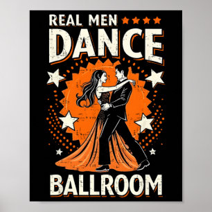 Poster Homens Verdadeiros Dançam Salão de baile Casais Ho