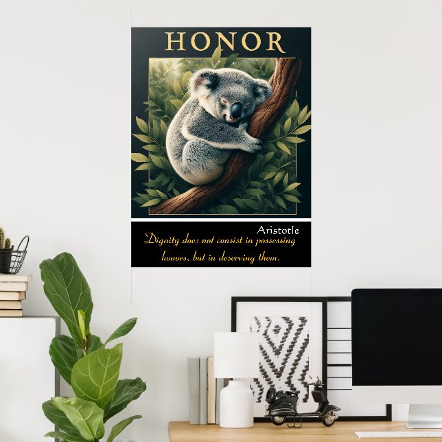 Poster Honor Reside na Tranquilidade de Koala (Escritório em casa)
