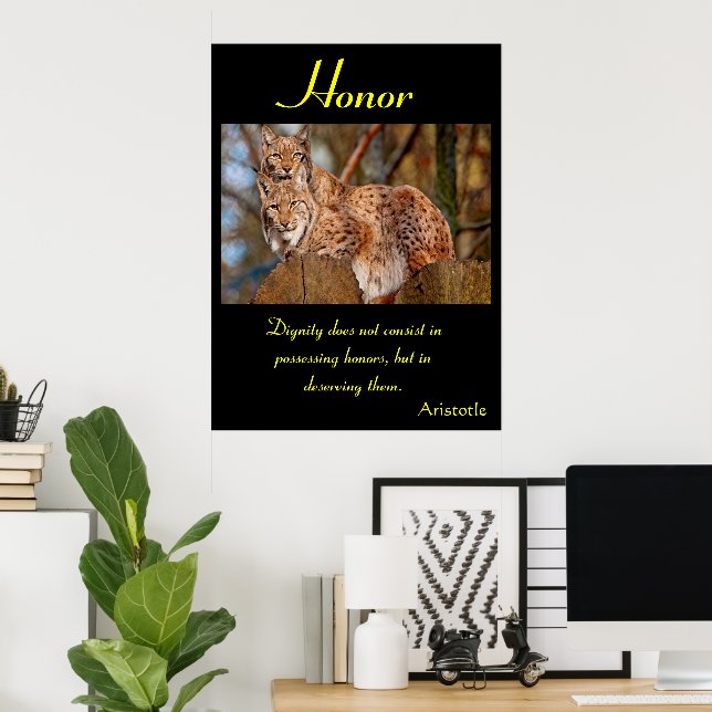 Pôster Honra aumenta com a força inflexível da natureza (Escritório em casa)