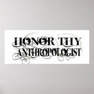 Pôster Honre Thy antropólogo