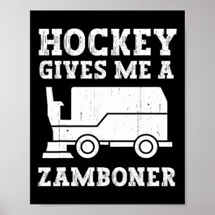Poster Hóquei Me Dá Um Zamboner Hóquei Engraçado Engraçad