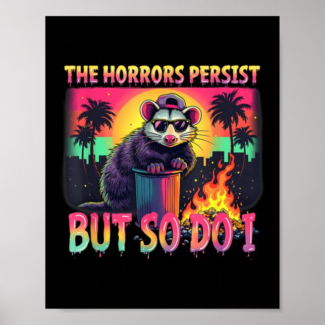 Poster Horrors Persist But So Do I Funny Racoon Ossum Ske (Frente)