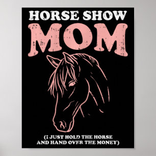 Poster Horse Show Mãe Engraçado Horseback Andando Equestr