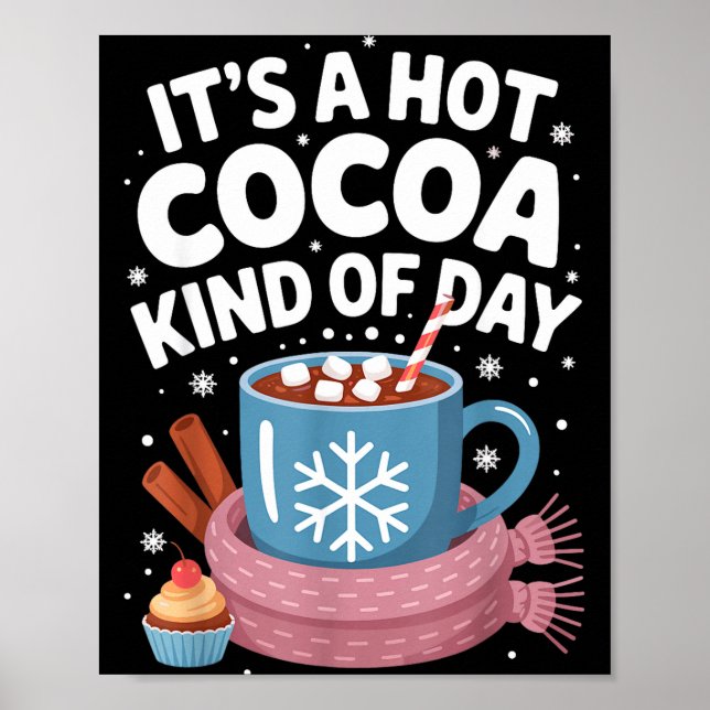Poster Hot Cocoa Kind Of Day Cozy Winter Drink Lover Fest (Frente)