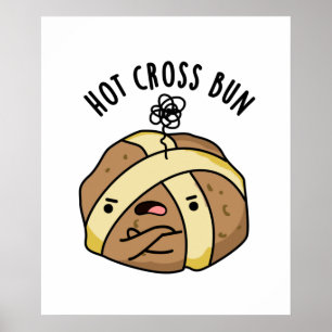 Poster Hot Cross Bun Engraçado Comida Pun