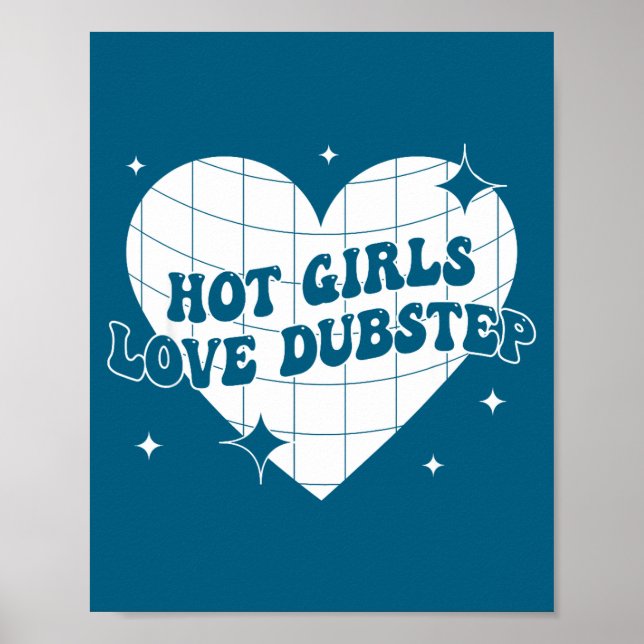Poster Hot Girls Love Dubstep Funny Music Quote  (Frente)