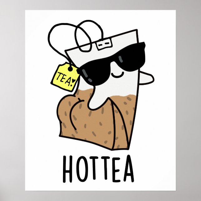 Poster Hottea Funny Hot Tea Pun (Frente)