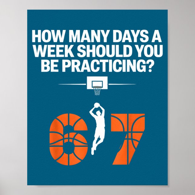 Poster How Many Days Funny 67 Meme Basketball Practicing  (Frente)