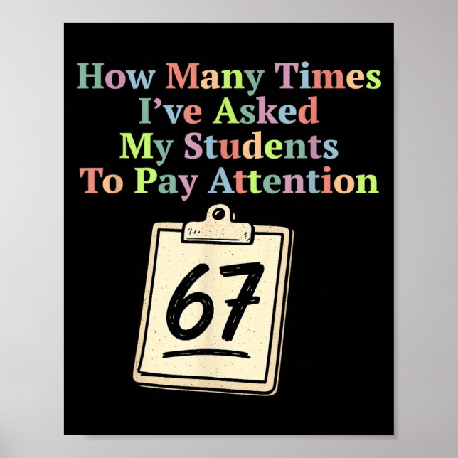 Poster How Many Times I've Asked My Students To Pay Atten (Frente)