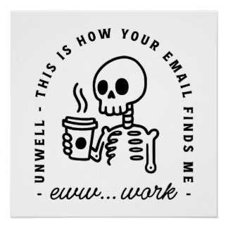 Pôster How your email finds me funny eww work unhinged