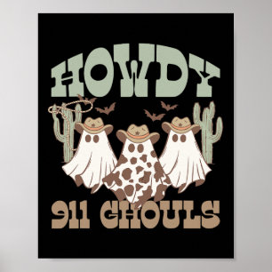 Poster Howdy 911 Dispatcher Dispatch Ghouls Halloween Gho