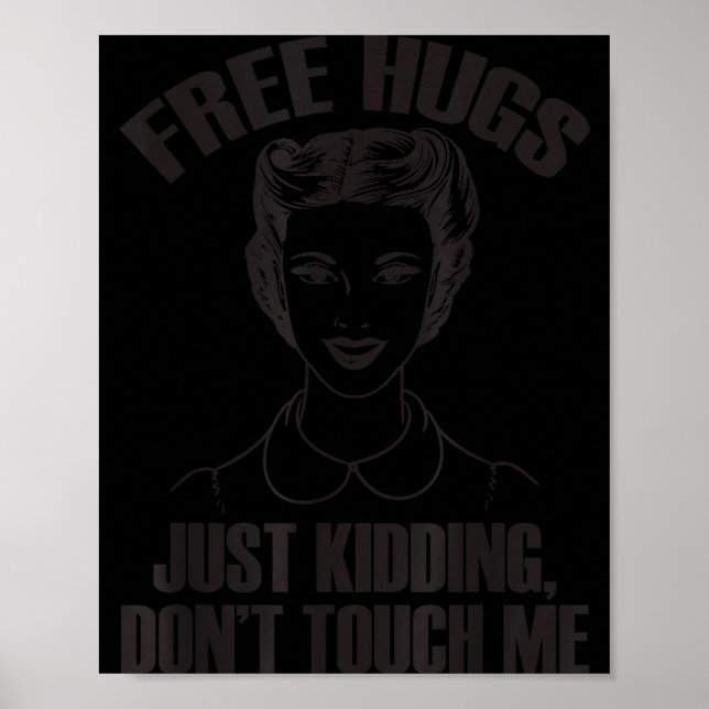 Poster Hug, Just Kidding Funny Saying, Do Not Touch Me  (Frente)