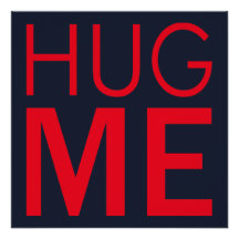 Hug me