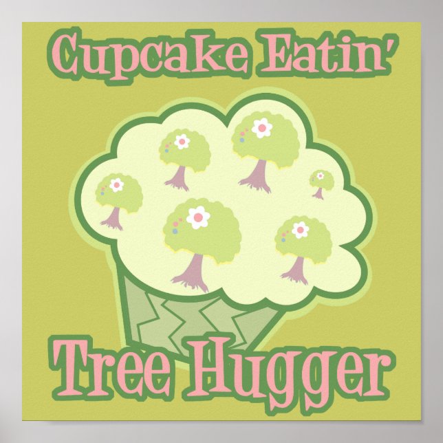 Poster Hugger da árvore de alimentação do cupcake (Frente)